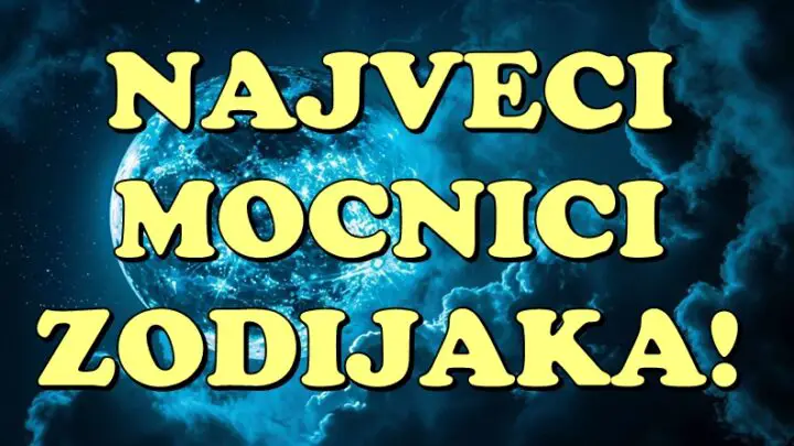 NAJVEĆI MOĆNICI ZODIJAKA: Ovan, Bik, Lav i Jarac! Njihova snaga je beskrajna i oni su POSEBNI zbog OVOGA!