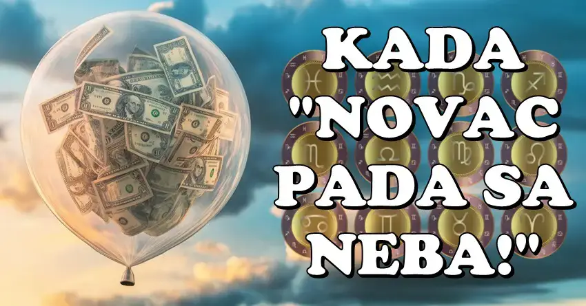 Kada “NOVAC PADA SA NEBA”: Ovi znaci NECE MOCI da VERUJU koliko im se ZIVOT PROMENIO!