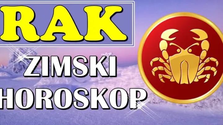 RAK – ZIMSKI HOROSKOP! Ovaj put ćete se uveriti da ČUDA postoje!