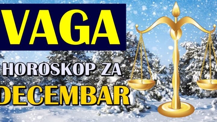 VAGE – Vaš horoskop za DECEMBAR! Vreme MAGIJE kreće!
