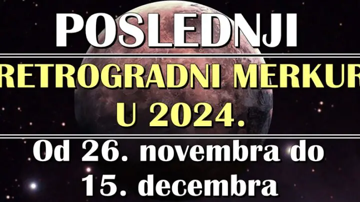 RETROGRADNI MERKUR u STRELCU nastupa od 26. novembra do 15. decembra! Tokom poslednjeg retrogradnog merkura u 2024. ova ČETIRI zodijaka će biti na UDARU! Slede im VELIKE PROMENE!