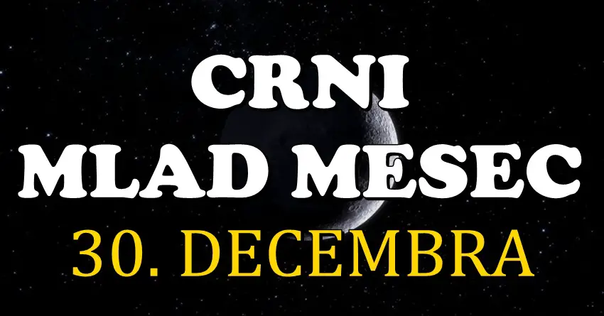 CRNI MLAD MESEC u Jarcu 30. decembra: POSLEDNJI FENOMEN u ovoj godini donosi OVIM znacima ostvarenje ŽIVOTNOG SNA!