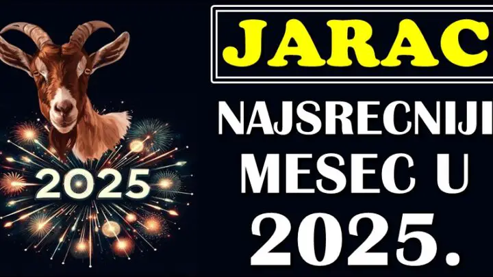 JARČEVI – Otkrivamo koji je vaš NAJSREĆNIJI MESEC u 2025!