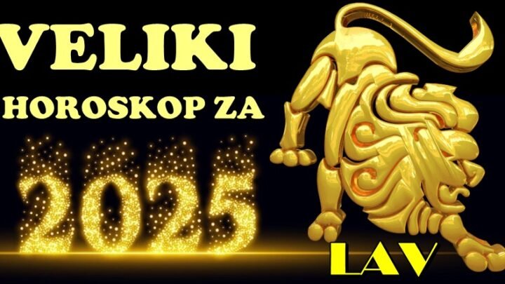 LAVOVI – 2025. će biti veoma VAŽNA i POSEBNA za vas! Dolaze prilike koje MENJAJU ŽIVOT!