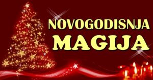 NOVOGODIŠNJA MAGIJA