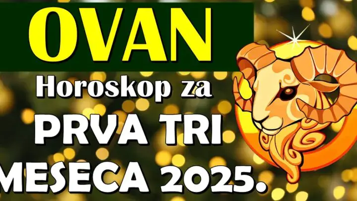 OVNA u PRVA TRI MESECA 2025. očekuje veliki životni preokret! Uverićete se da su ČUDA MOGUĆA!