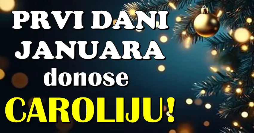 PRVI DANI JANUARA će doneti VELIKI RADOST i RAZLOG ZA SLAVLJE za OVE znake zodijaka! Nisu svesni kakvo čudo im dolazi!