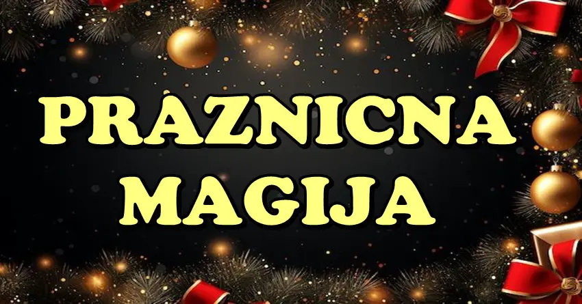 PRAZNIČNA MAGIJA dolazi i za OVE znake donosi OSTVARENJE NAJVEĆE ŽELJE!