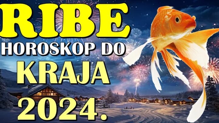 RIBE – Vaš horoskop do KRAJA 2024! Uverićete se da su čuda moguća!