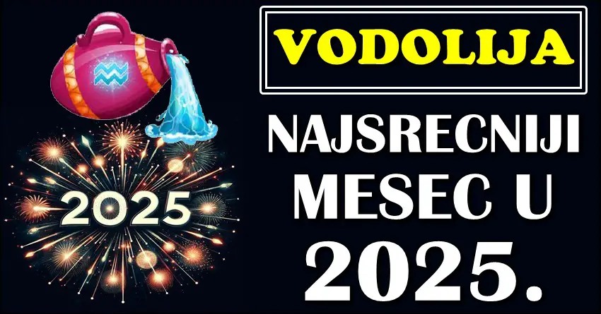 VODOLIJE – Otkrivamo koji je vaš NAJSREĆNIJI MESEC u 2025!