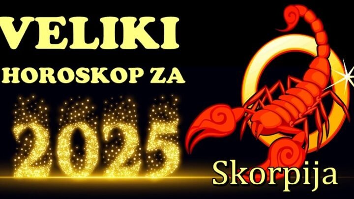 ŠKORPIJE će u 2025. doživeti VELIKU PRILIKU za ŽIVOT IZ BAJKE!