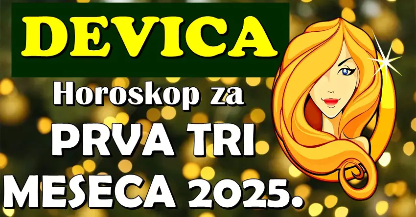 DEVICE u PRVA TRI MESECA 2025. očekuje VELIKA NAGRADA KARME! Njihov život će se promeniti iz korena!