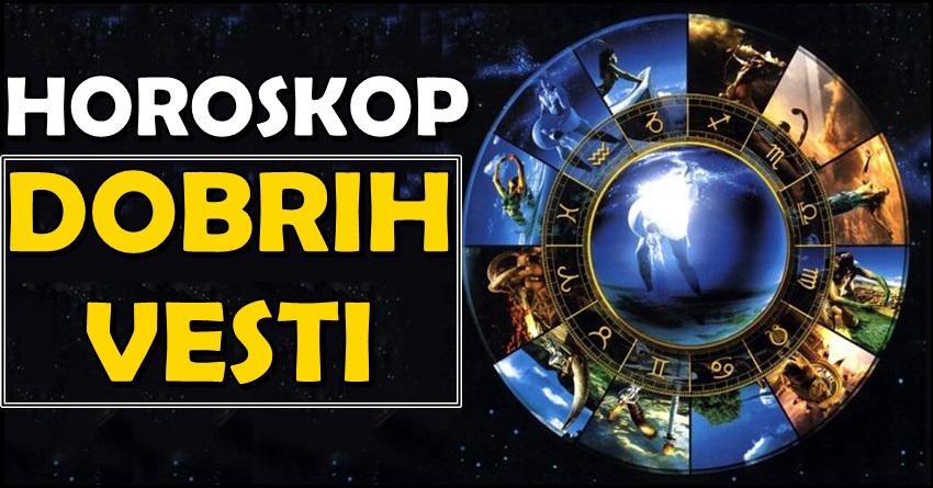 HOROSKOP DOBRIH VESTI: Pred OVA četiri znaka su dešavanja koja će im omogućiti osmehe!