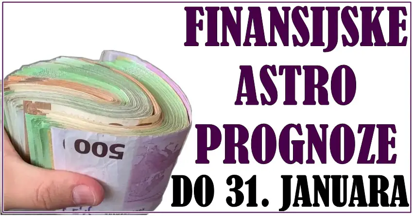 Finansijske astro prognoze do 31.januara: Jednom zodijaku je NOVCANIK PRAZAN ali mu USKORO STIZE VRECA sa PARAMA!