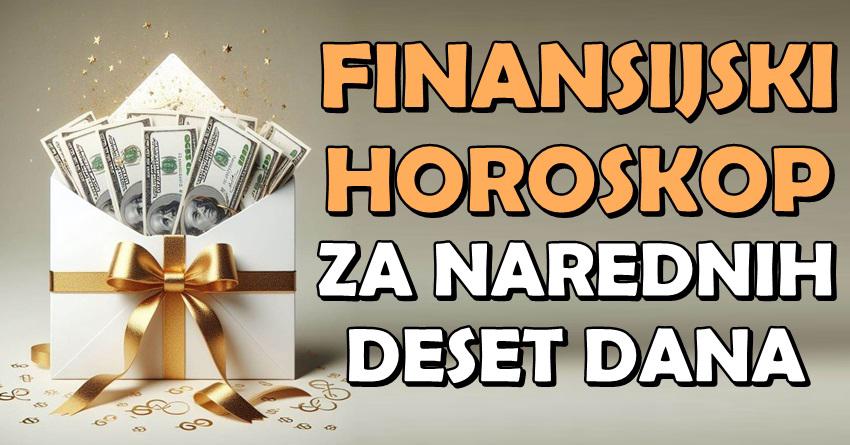 Finansijski horoskop za narednih deset dana: Jedan zodijak ce dobiti velike pare,jednom sledi siromastvo i veliki troskovi!