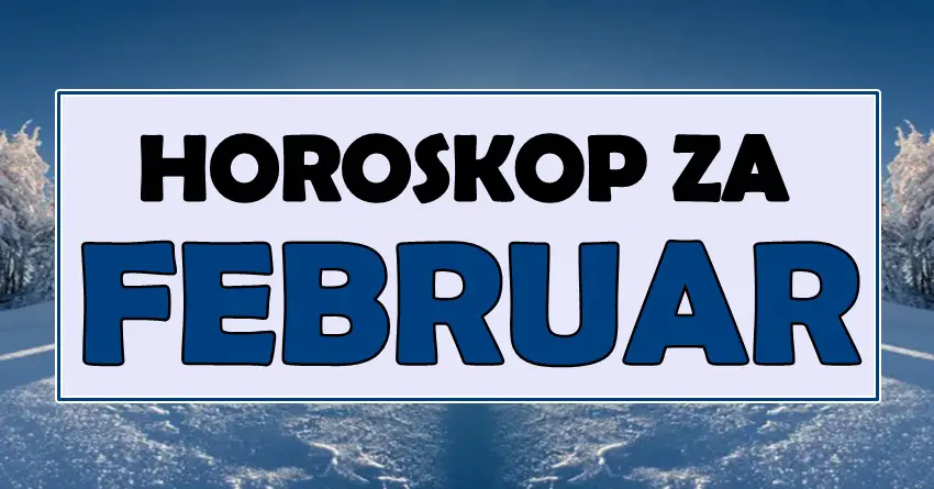 FEBRUAR će biti NAJVAŽIJI MESEC za neke znake! Otkrivamo vam NAJVAŽNIJA DEŠAVANJA tokom meseca!