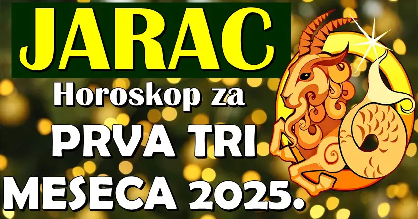 JARCA u PRVA TRI MESECA 2025. očekuje NEVEROVATAN PREOKRET! Da li ste spremni za ono što sledi?!