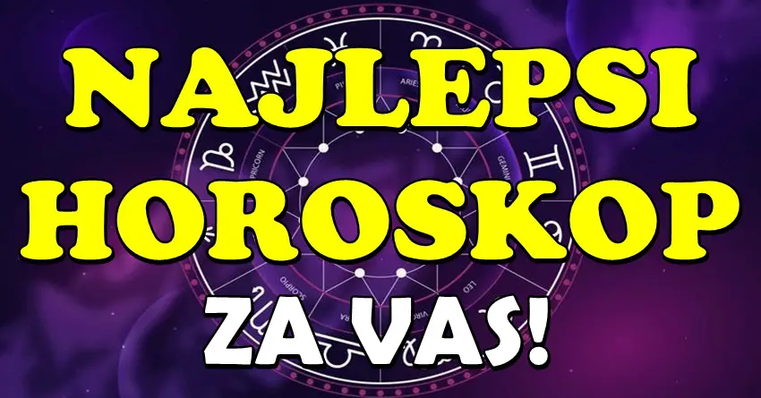 Ovo je NAJLEPŠI HOROSKOP koji cete ikada citati: Evo kakve vesti imaju zvezde za vas!