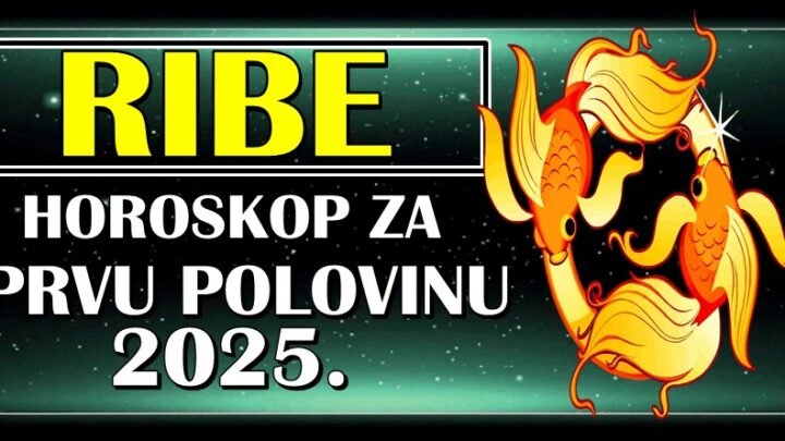 RIBE u PRVOJ POLOVINI 2025. očekuje VELIKA SREĆA!  Jedan san se ostvaruje!