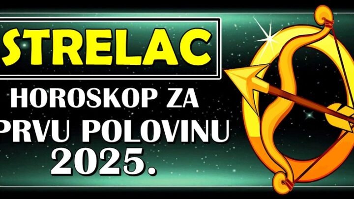STRELČEVE u PRVOJ POLOVINI 2025. očekuje NAJVEĆI PREOKRET u životu!