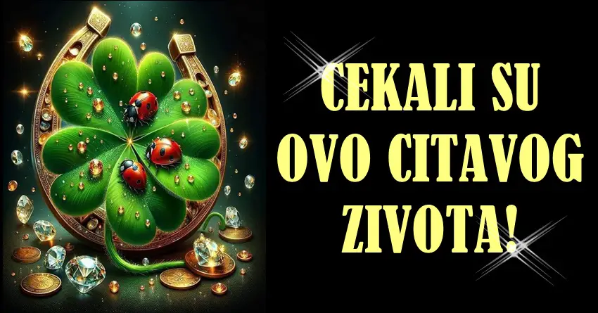 ONI SU OVO ČEKALI CELOG ŽIVOTA: Blago ovim zodijacima jer ce sreca da ih pocasti!