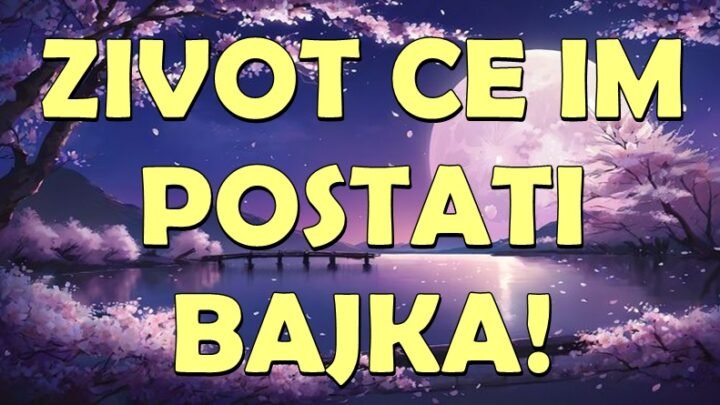 DOSTA je bilo SUZA i ZNOJA! OVIM znacima će život postati prava BAJKA, jer im zvezde donose ZASLUŽENU SRECU U LJUBAVI I NOVCU!