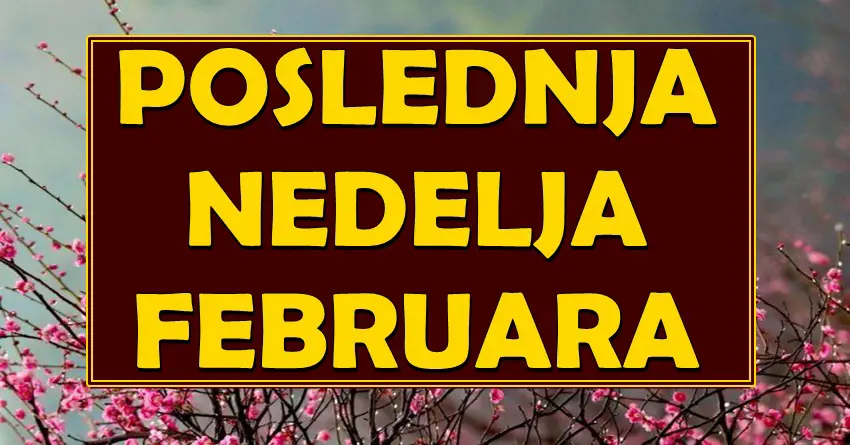 POSLEDNJA NEDELJA FEBRUARA će biti ključna za neke znake zodijaka! Njih očekuju najveće promene u životu!