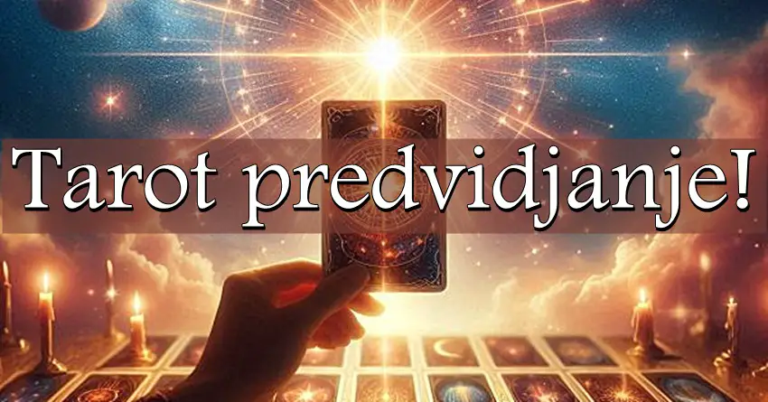 Tarot prognoza za sve znakove: Zadnji dani februara i prvi dani marta ce biti cista magija,ali nekome i najveca razocarenja!