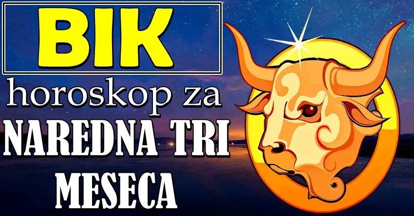 NAREDNA TRI MESECA za BIKA će doneti FANTASTIČNE PROMENE! Život im se menja iz korena!