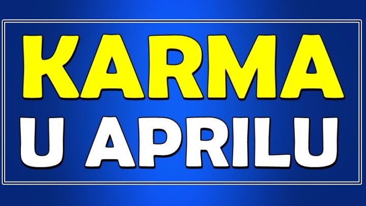 KARMA će u APRILU doći nenadano! Dolazi da BOGATO NAGRADI ova TRI znaka zodijaka!