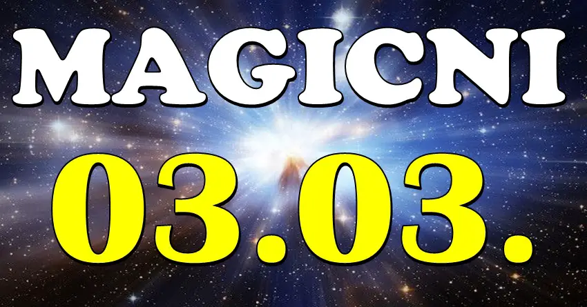 MAGIČNI 3.3. dolazi! Ovo je ANDJEOSKI spoj brojeva i donosi VELIKU ČAROLIJU i ISPUNJENJE ŽELJE za OVE znaka!