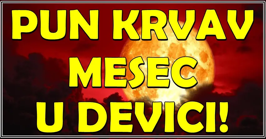 Sledi PUN KRVAV MESEC u DEVICI 14. marta: Za ova tri znaka krece savrsen period – pun ljubavi,para i srece!