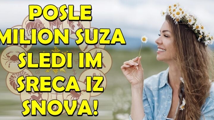Milion suza su prolili ali suze ce postati njihova proslost: OVI znaci zodijaka ce napokon doziveti SRECU o kojoj su SANJALI!
