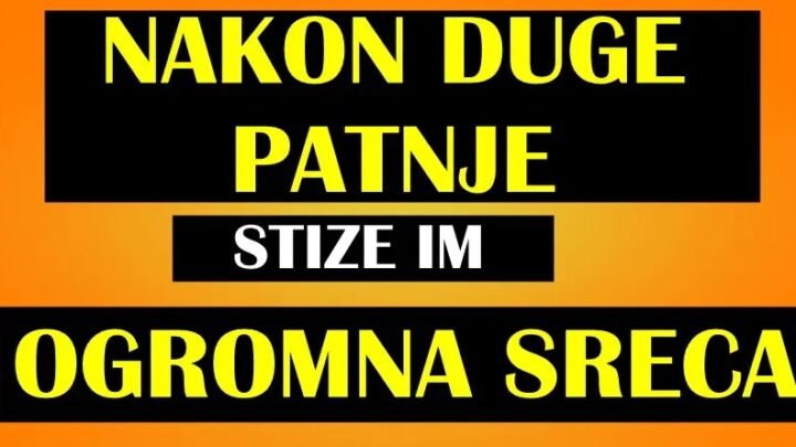 NAKON DUGE PATNJE ovim zodijacima konacno stize OGROMNA SRECA! Njih ce sudbina obradovati!