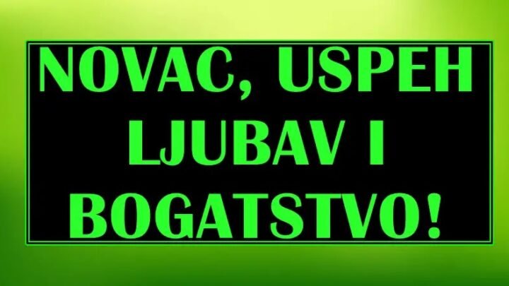 NOVAC, USPEH, LJUBAV I BOGASTVO: Do juna, ovi znaci nece znati sta ih je snaslo, SRECA ce ih pratiti na SVAKOM KORAKU!