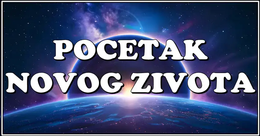 ZVEZDE im SPREMAJU IZNENADJENJE: Evo kojim zodijacima sledi POCETAK NOVOG ZIVOTA!