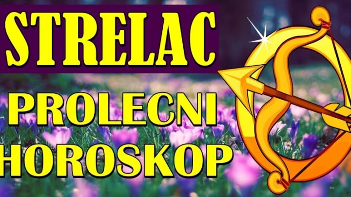PROLEĆNI HOROSKOP ZA STRELCA poručuje da je vreme da teške dane zamenite velikom srećom!