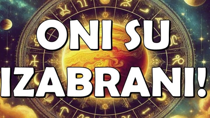 ONI SU IZABRANI! Nebo im šalje MOĆ, LJUBAV i NEOČEKIVANI USPEH!