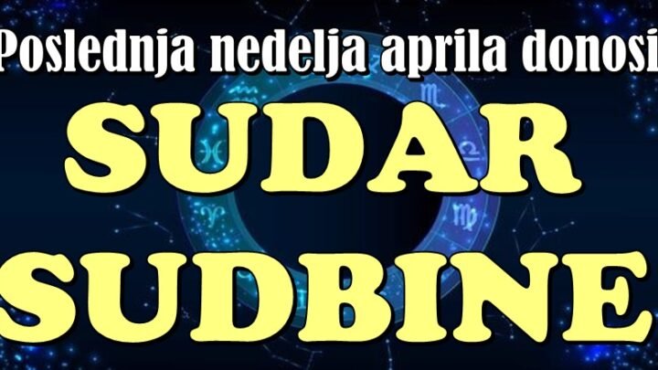 Poslednja nedelja aprila donosi SUDAR SUDBINE: Sreća, ljubav i neočekivani obrti za ova TRI znaka!