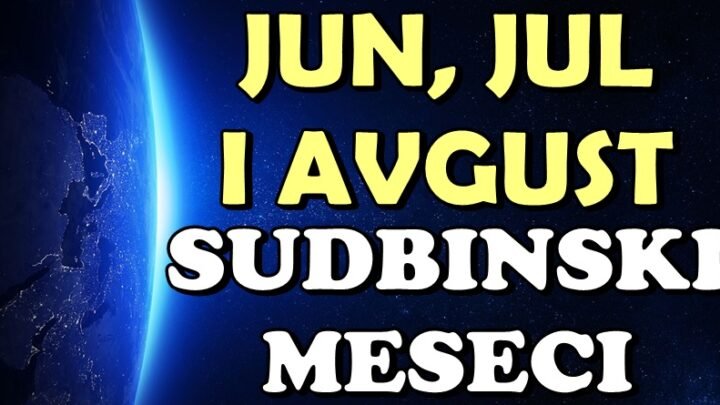 Sudbinski meseci su pred nama: Jun, jul i avgust biće PREKRETNICA ŽIVOTA za ove znake zodijaka!