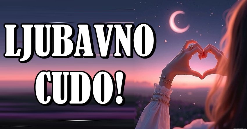 Do kraja meseca – LJUBAVNO ČUDO ZA OVA 3 ZNAKA! Sudbina ponavlja lekciju!