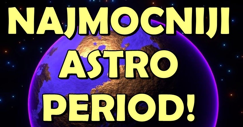 KREĆE NAJMOĆNIJI ASTRO PERIOD: Ovi Znakovi Će DOMINIRATI i Okrenuti Sudbinu u Svoju Korist!