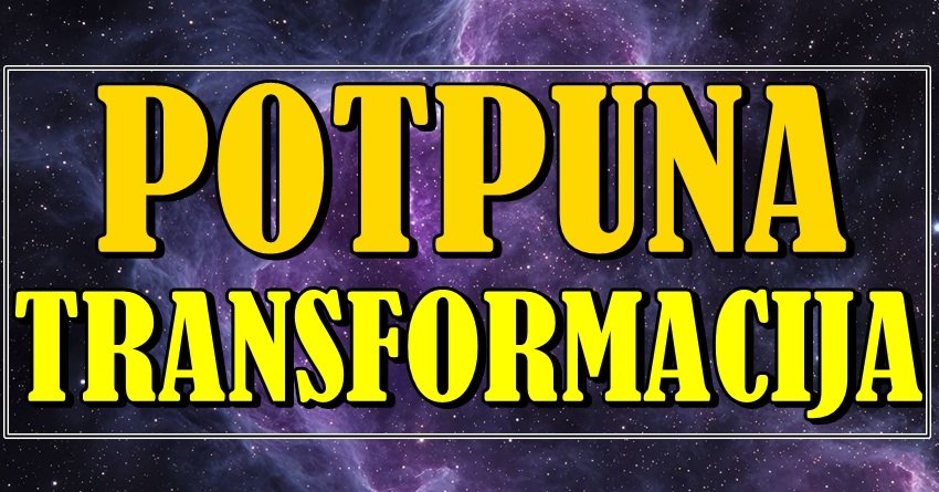 Nikada više neće biti isto: OVI znaci zodijaka doživljavaju potpunu transformaciju!