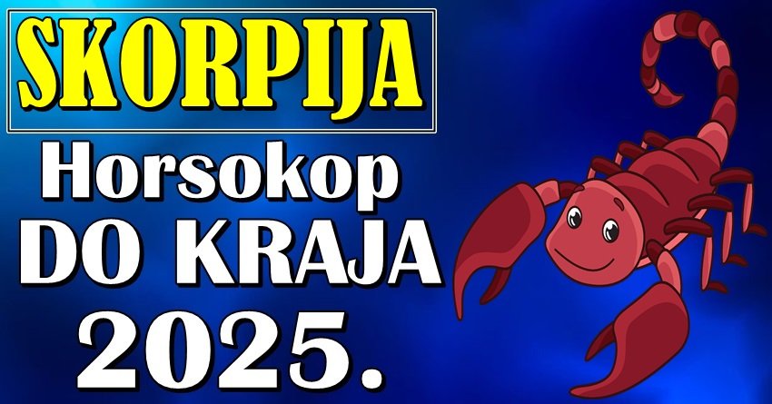Do kraja 2025. Škorpija piše svoju sudbinu: Vreme je za pobedu!
