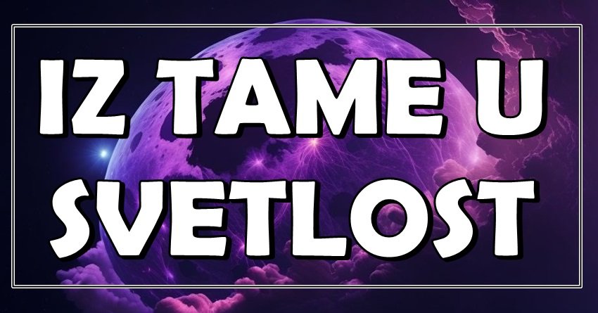 IZ TAME U SVETLOST: Tri znaka zodijaka napokon dobijaju šansu za novi početak!