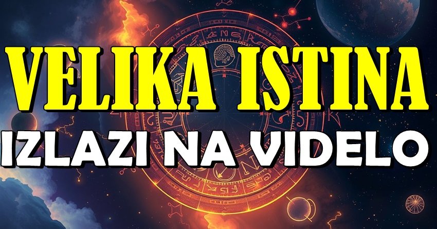 VELIKA ISTINA IZLAZI NA VIDELO: Život ovih znakova više nikada neće biti isti!