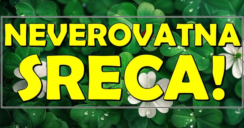 NEVEROVATNA SREĆA STIŽE: Ova TRI znaka zodijaka dobijaju NAJLEPŠE VESTI – Sudbina im se konačno SMEŠI!