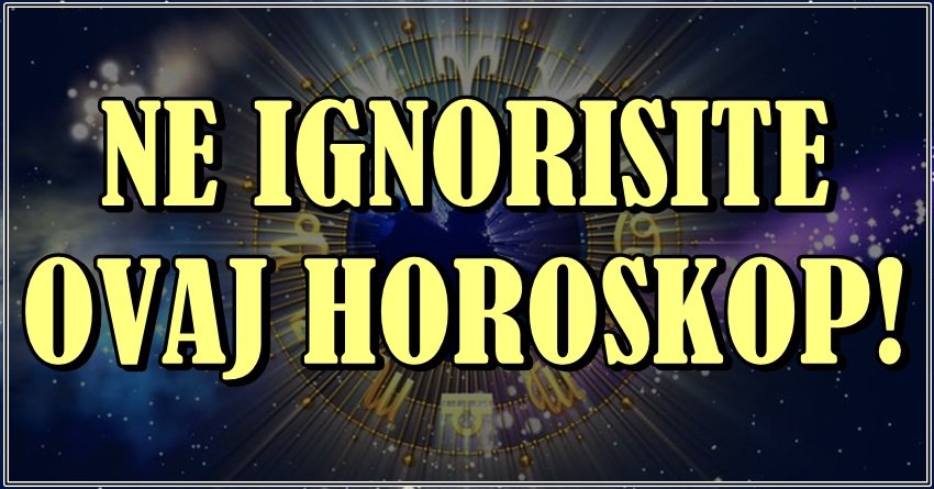 NE IZBEGAVAJTE OVAJ HOROSKOP – Ako ste među ova četiri znaka, SPREMITE SE!