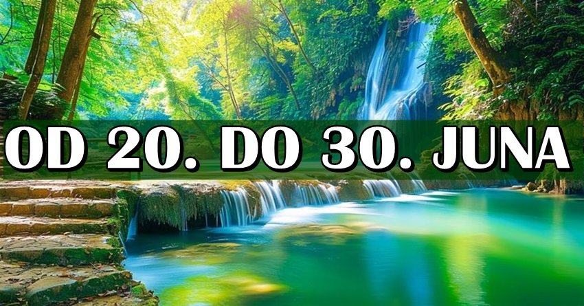 KONAČNO SE POMERAJU GRANICE SUDBINE: Period od 20. do 30. juna donosi eksploziju promena!