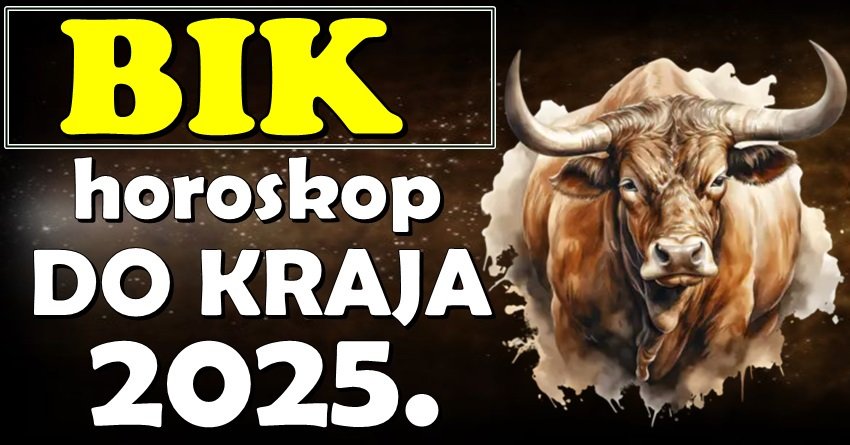 Bikovi, dolazi VAŠE VREME: Do kraja 2025. OSVAJATE SVE – Ljubav, Novac i Sudbinske POBEDE su na vašoj strani!